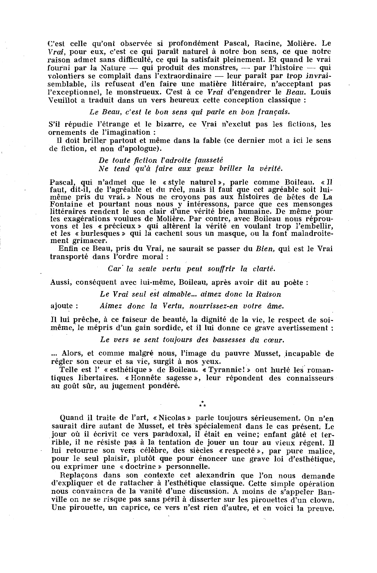 Prévisualisation du document Au vers de Boileau : Rien n'est beau que le vrai, le vrai seul est aimable, Alfred de Musset a répondu : Rien n'est vrai que le beau, rien n'est vrai sans beauté ! Y a-t-il contradiction entre ces maximes, et représentent-elles deux doctrines opposées ?