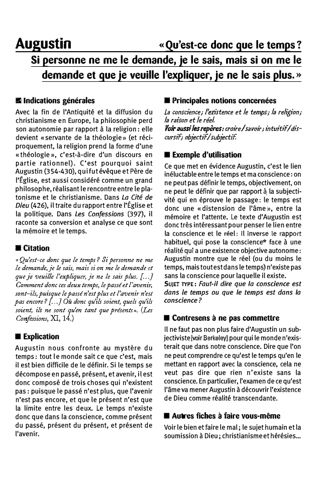 Prévisualisation du document Augustin

« Qu'est-ce donc que le temps?
Si personne ne me le demande, je le sais, mais si on me...