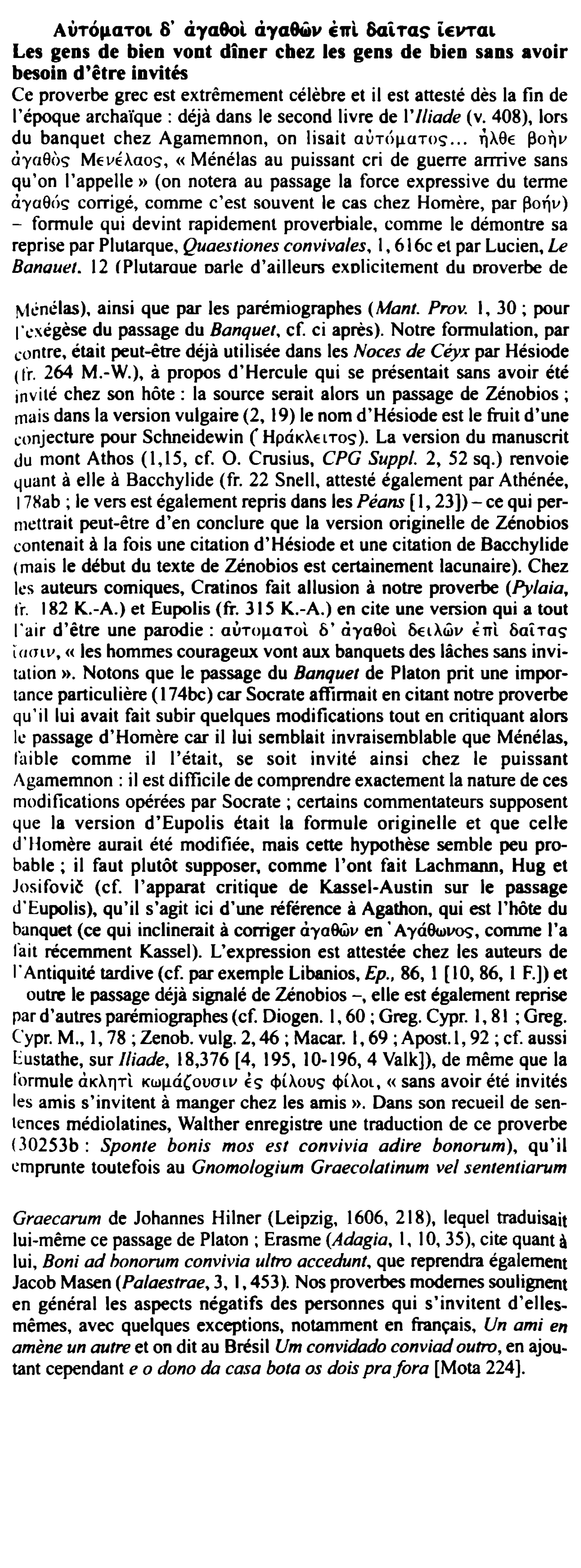 Prévisualisation du document AÙTOllŒTOL 8' ciya8oi. àya8côv È1ri. 6a'iTas iEVTGL

Les gens de bien vont diner chez les gens de bien sans avoir...