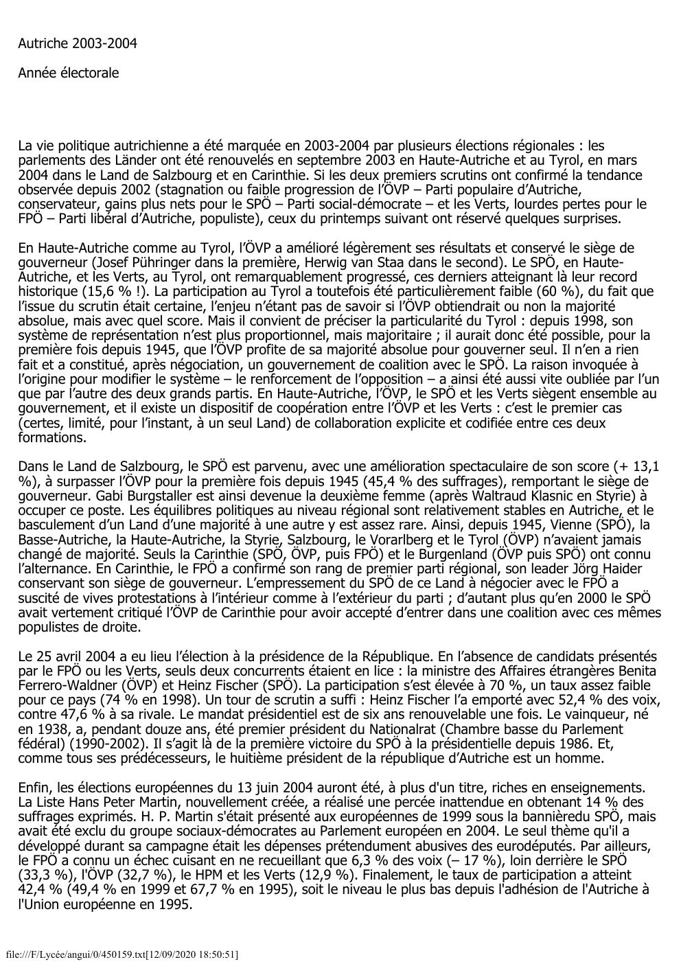 Prévisualisation du document Autriche 2003-2004
Année électorale

La vie politique autrichienne a été marquée en 2003-2004 par plusieurs élections régionales : les
parlements...