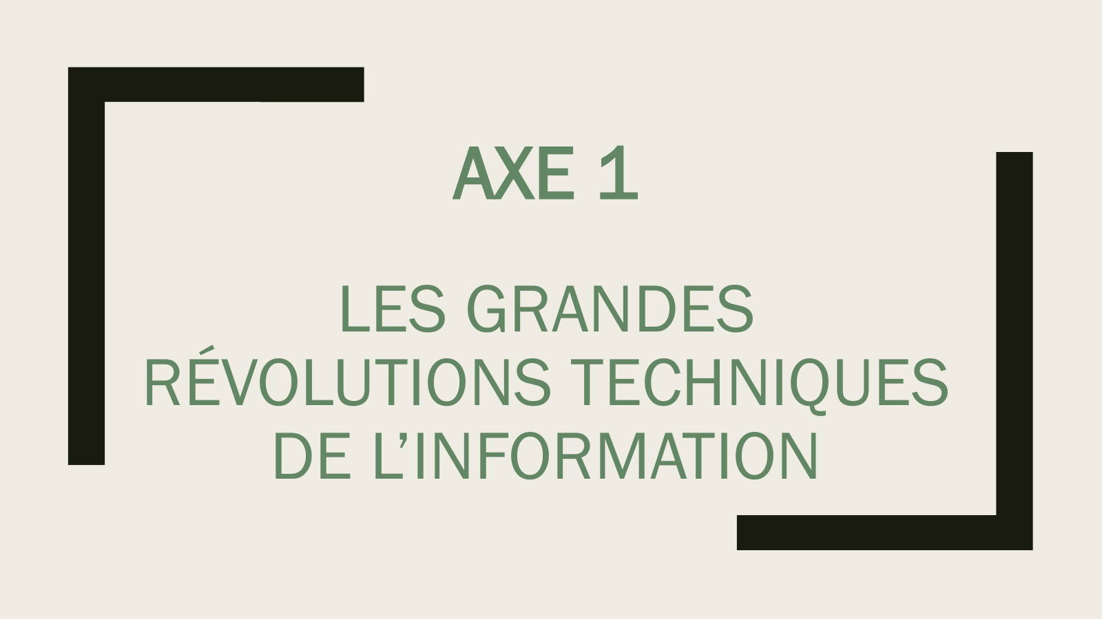 Prévisualisation du document AXE 1 LES GRANDES RÉVOLUTIONS TECHNIQUES DE L’INFORMATION
