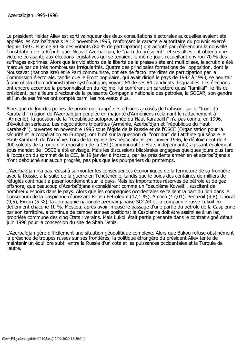 Prévisualisation du document Azerbaïdjan 1995-1996

Le président Heidar Aliev est sorti vainqueur des deux consultations électorales auxquelles avaient été
appelés les Azerbaïdjanais le...