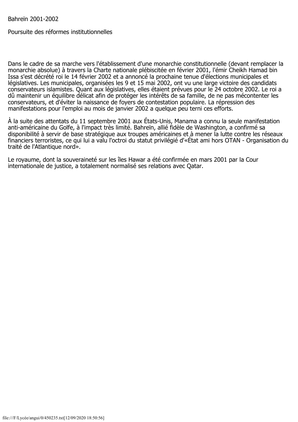 Prévisualisation du document Bahreïn 2001-2002
Poursuite des réformes institutionnelles

Dans le cadre de sa marche vers l'établissement d'une monarchie constitutionnelle (devant remplacer la...