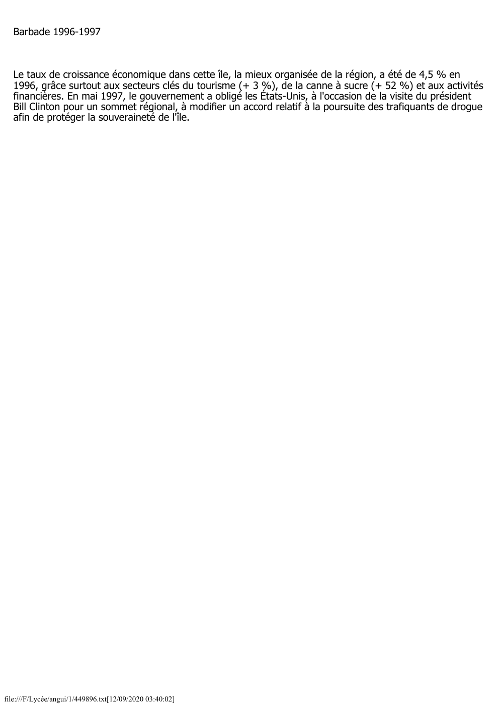 Prévisualisation du document Barbade 1996-1997

Le taux de croissance économique dans cette île, la mieux organisée de la région, a été de 4,5...