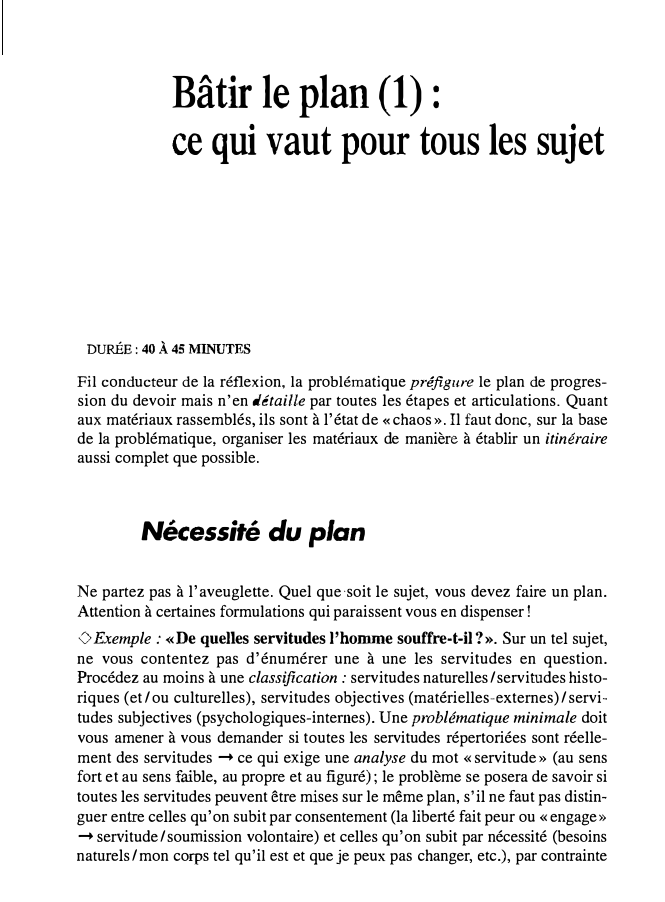 Prévisualisation du document Bâtir le plan (1) :

ce qui vaut pour tous les sujet

DURÉE : 40 À 45 MINUTES

Fil conducteur...