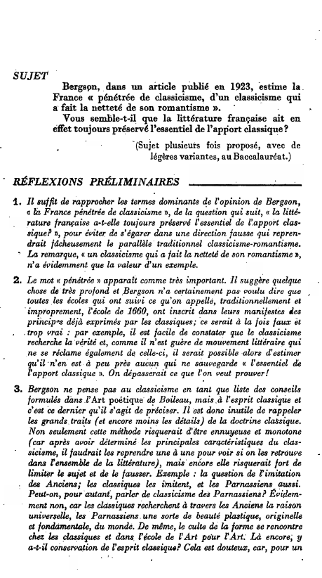 Prévisualisation du document Bergson, dans un article publié en 1923, estime la France « pénétrée de classicisme, d'un classicisme qui a fait la netteté de son romantisme ». Vous semble-t-il que la littérature française ait en effet toujours préservé l'essentiel de l'apport classique ?