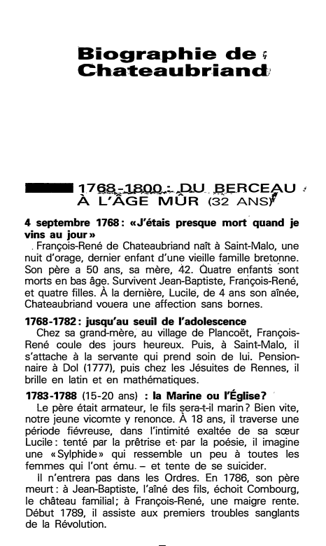 Prévisualisation du document Biographie de ;
C-h:ateaubr.iand

176_.S.,;.l.8..0...Q..�.,P-U.. ,ijE.RCE�U
A L'AGE MUR (32 ANS)"
4 septembre 1768: «J'étais presque mort· quand je
vins...
