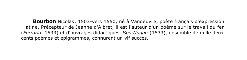 Prévisualisation du document Bourbon Nicolas , 1503-vers 1550, né à Vandeuvre, poète français d'expressionlatine.