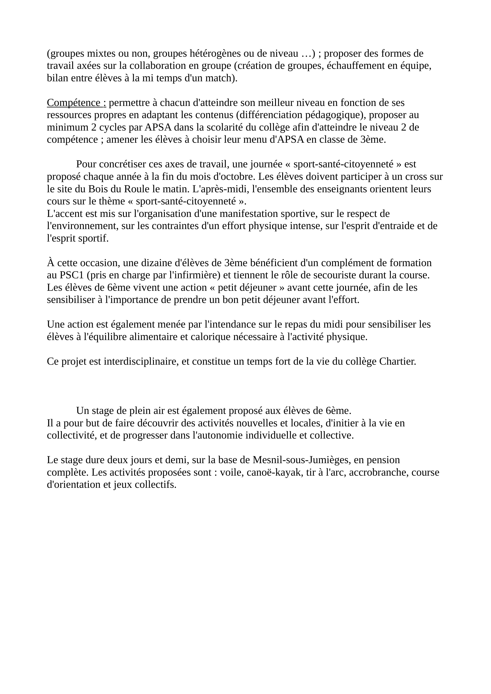 Prévisualisation du document Présentation de l'EPS et de l'AS   au sein de l'établissement  L’Éducation Physique et Sportive dispose d'une place de choix au collège Émile Chartier.