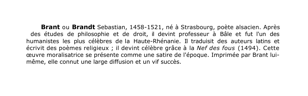 Prévisualisation du document Brant o u Brandt Sebastian, 1458-1521, né à Strasbourg, poète alsacien.