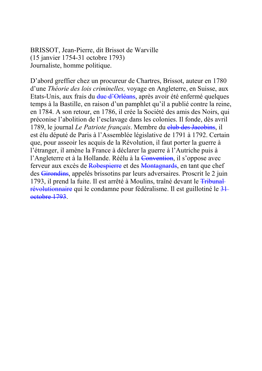 Prévisualisation du document BRISSOT, Jean-Pierre, dit Brissot de Warville(15 janvier 1754-31 octobre 1793)Journaliste, homme politique.