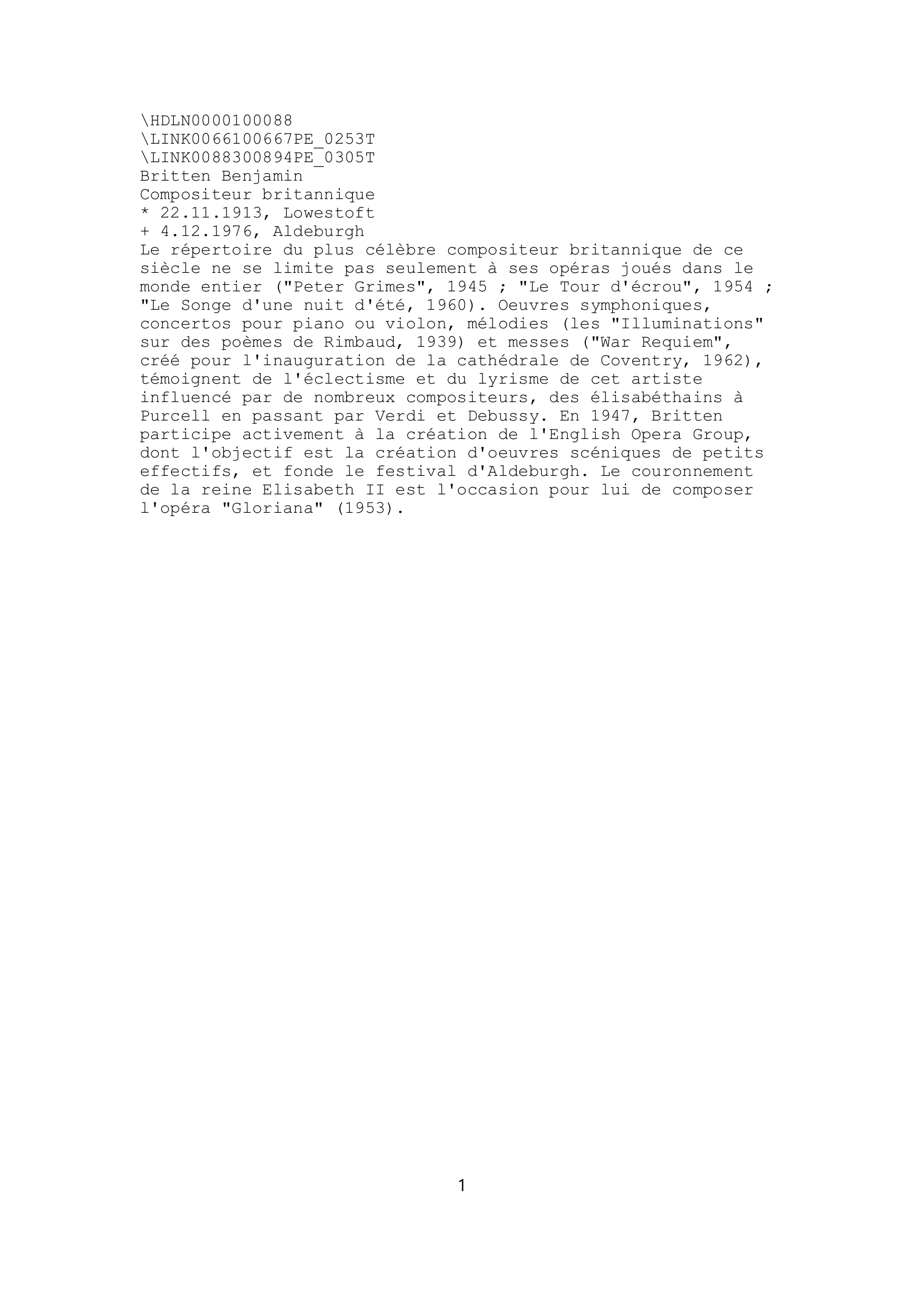 Prévisualisation du document Britten (Benjamin) Compositeur anglais (Lowestoft, Suffolk, 1913 - Aldeburgh, Suffolk, 1976).