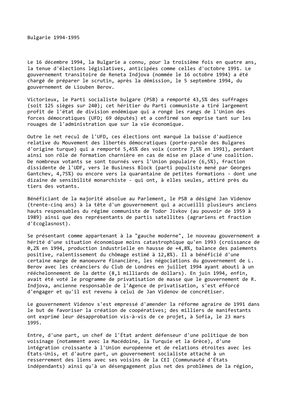 Prévisualisation du document Bulgarie 1994-1995

Le 16 décembre 1994, la Bulgarie a connu, pour la troisième fois en quatre ans,
la tenue d'élections...