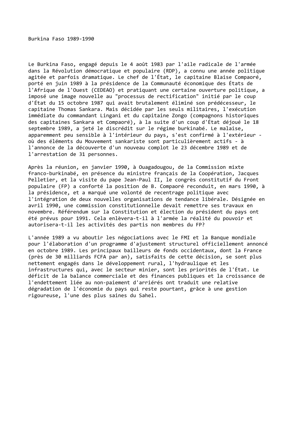 Prévisualisation du document Burkina Faso 1989-1990

Le Burkina Faso, engagé depuis le 4 août 1983 par l'aile radicale de l'armée
dans la Révolution...