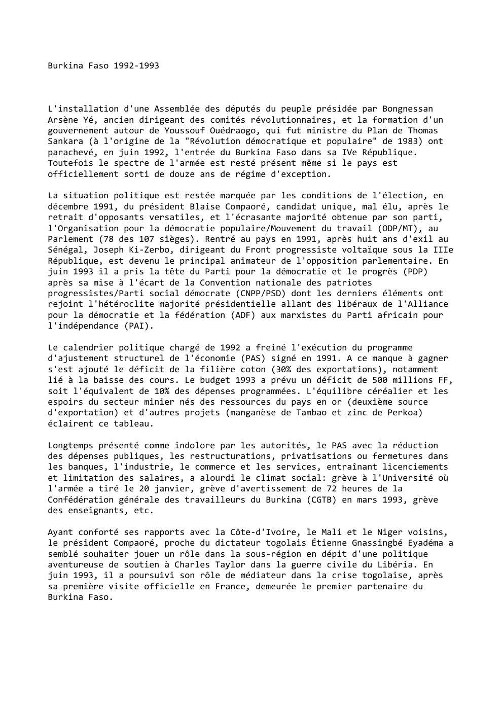 Prévisualisation du document Burkina Faso 1992-1993

L'installation d'une Assemblée des députés du peuple présidée par Bongnessan
Arsène Yé, ancien dirigeant des comités révolutionnaires,...