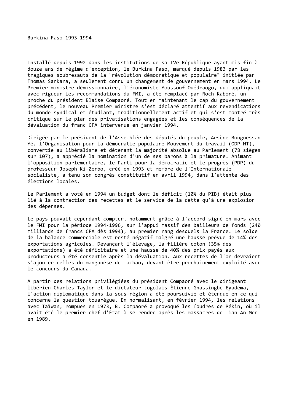 Prévisualisation du document Burkina Faso 1993-1994

Installé depuis 1992 dans les institutions de sa IVe République ayant mis fin à
douze ans de...
