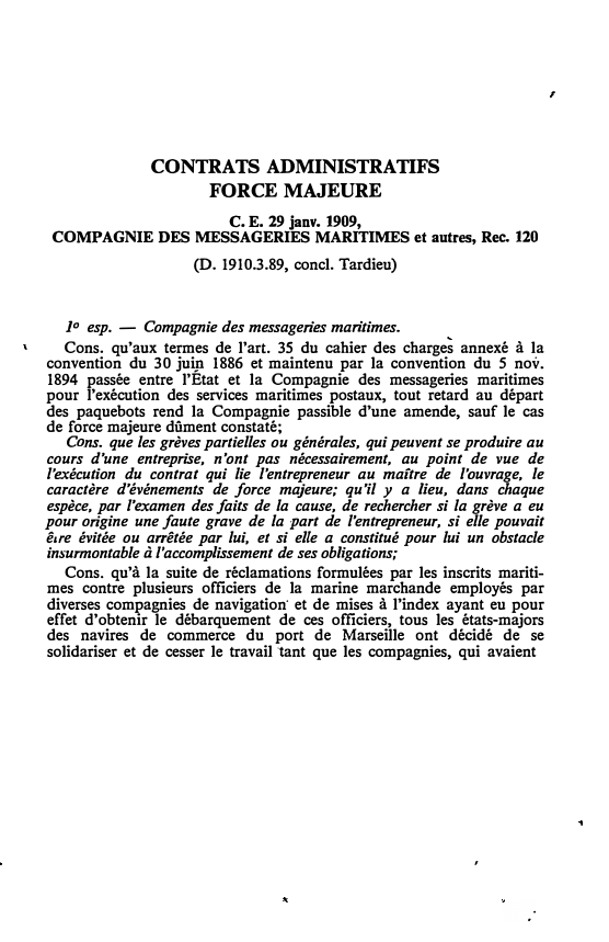 Prévisualisation du document C. E. 29 janv. 1909, COMPAGNIE DES MESSAGERIES MARITIMES et autres, Rec. 120 (D. 1910.3.89, concl. Tardieu)