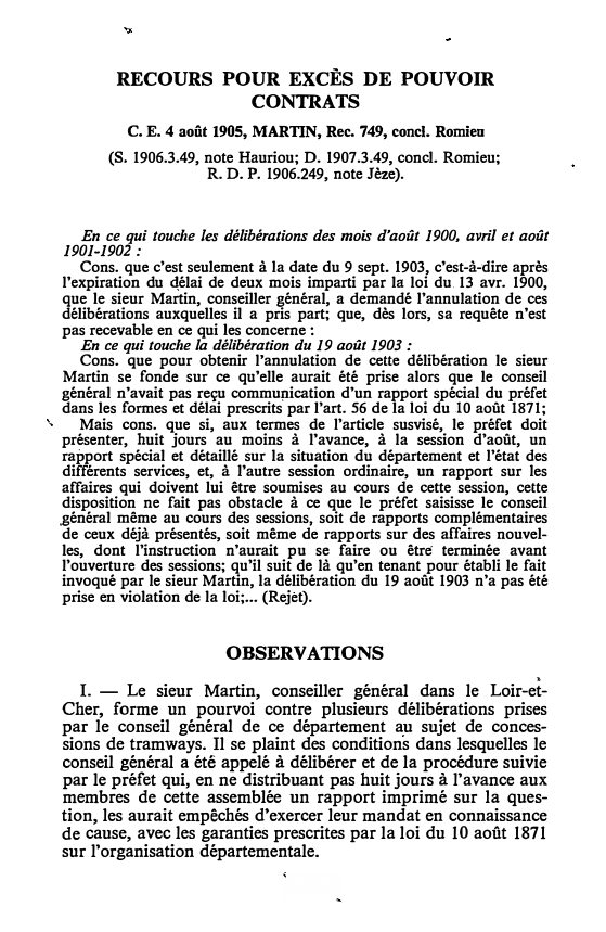 Prévisualisation du document C. E. 4 août 1905, MARTIN, Rec. 749, concl. Romieu (S. 1906.3.49, note Hauriou; D. 1907.3.49, concl. Romieu; R. D. P. 1906.249, note Jèze)