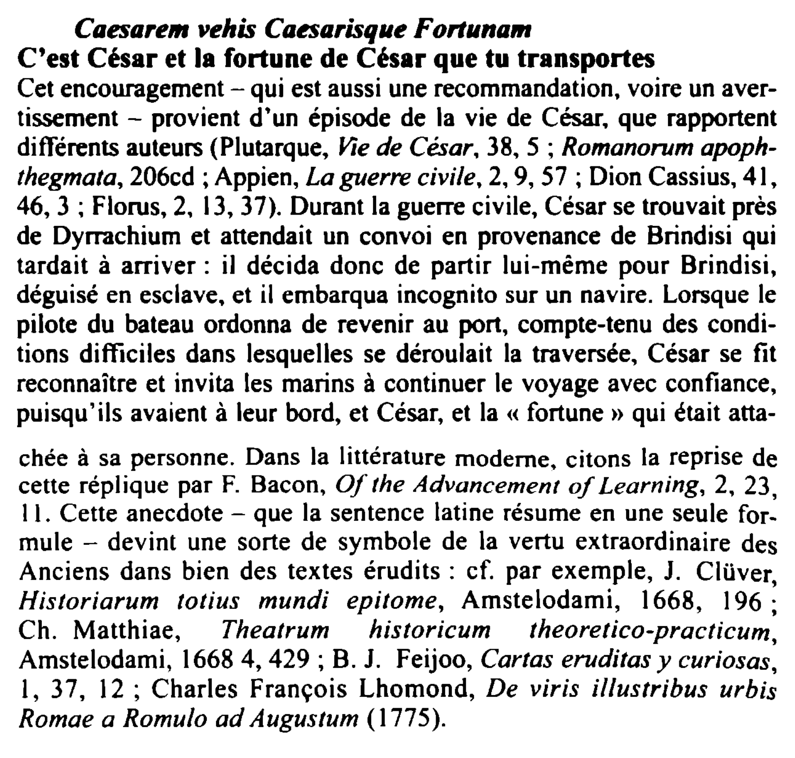 Prévisualisation du document Caesare,n vehis Caaarisq11e Fort11nam
C'est César et la fortune de César que tu transportes
Cet encouragement - qui est aussi...