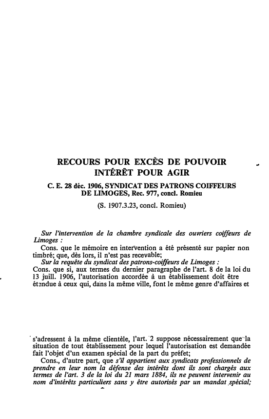 Prévisualisation du document C.E. 28 déc. 1906, SYNDICAT DES PATRONS COIFFEURS DE LIMOGES, Rec. 977, concl. Romieu (S. 1907.3.23, concl. Romieu)