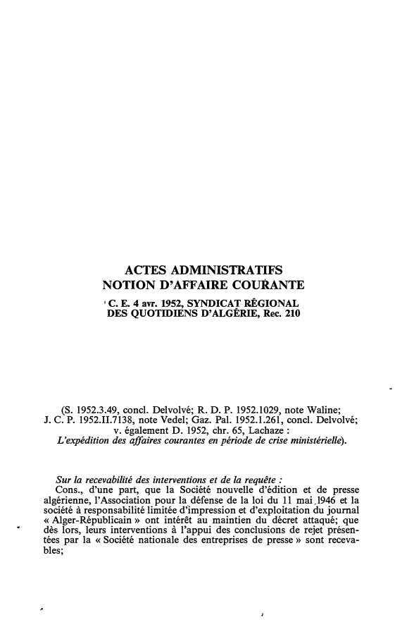 Prévisualisation du document C.E. 4 avr. 1952, SYNDICAT RÉGIONAL DES QUOTIDIENS D'ALGÉRIE, Rec. 210