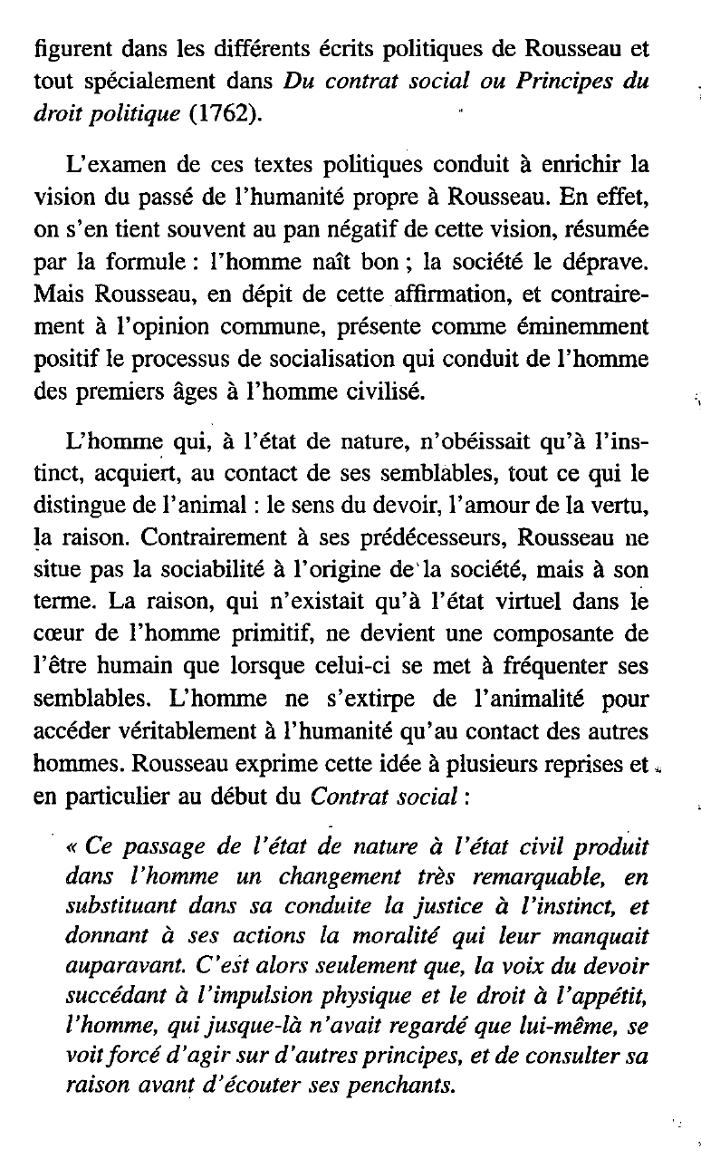 Prévisualisation du document Ce passage de l'état de nature à l'état civil produit dans l'homme un changement très remarquable, en substituant dans sa conduite la justice à l'instinct. Rousseau. Commentez cette citation.