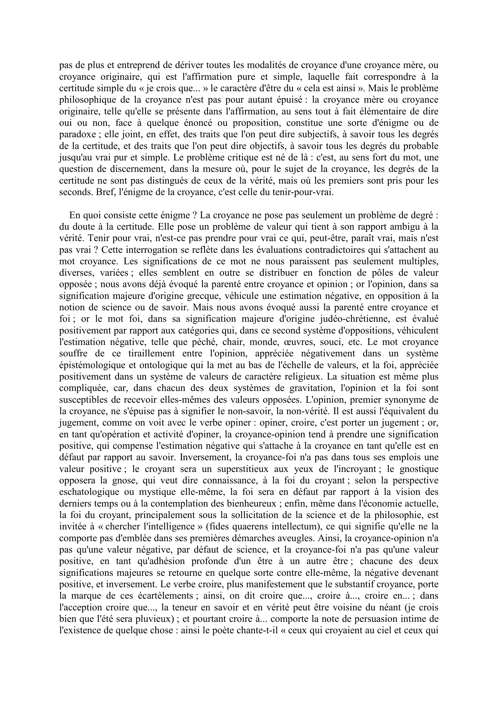 Prévisualisation du document Ce qui est aisé à croire ne vaut pas la peine de croire. Minerve ou De la sagesse Alain, Emile-Auguste Chartier, dit. Commentez cette citation.