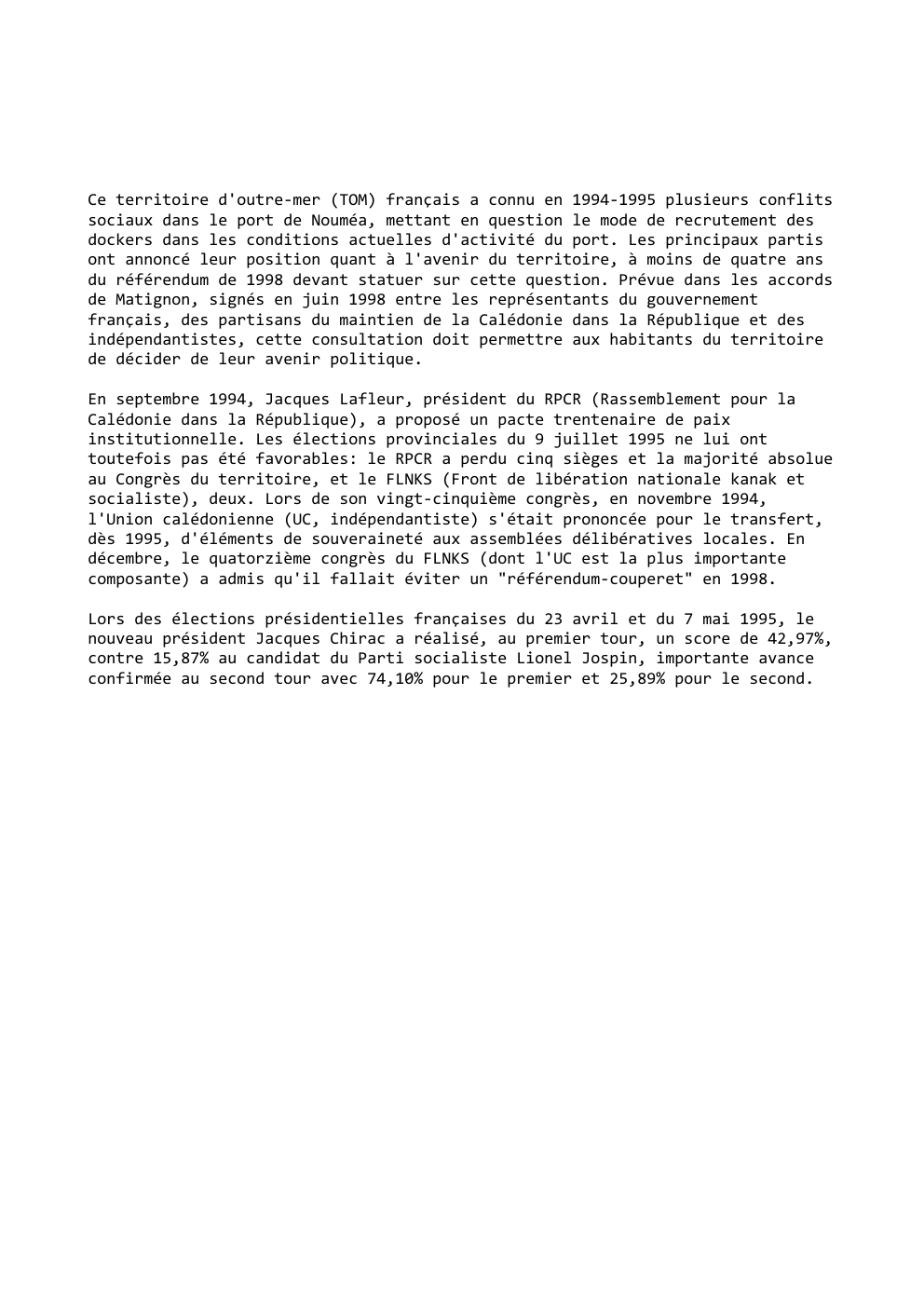 Prévisualisation du document Ce territoire d'outre-mer (TOM) français a connu en 1994-1995 plusieurs conflits
sociaux dans le port de Nouméa, mettant en question...