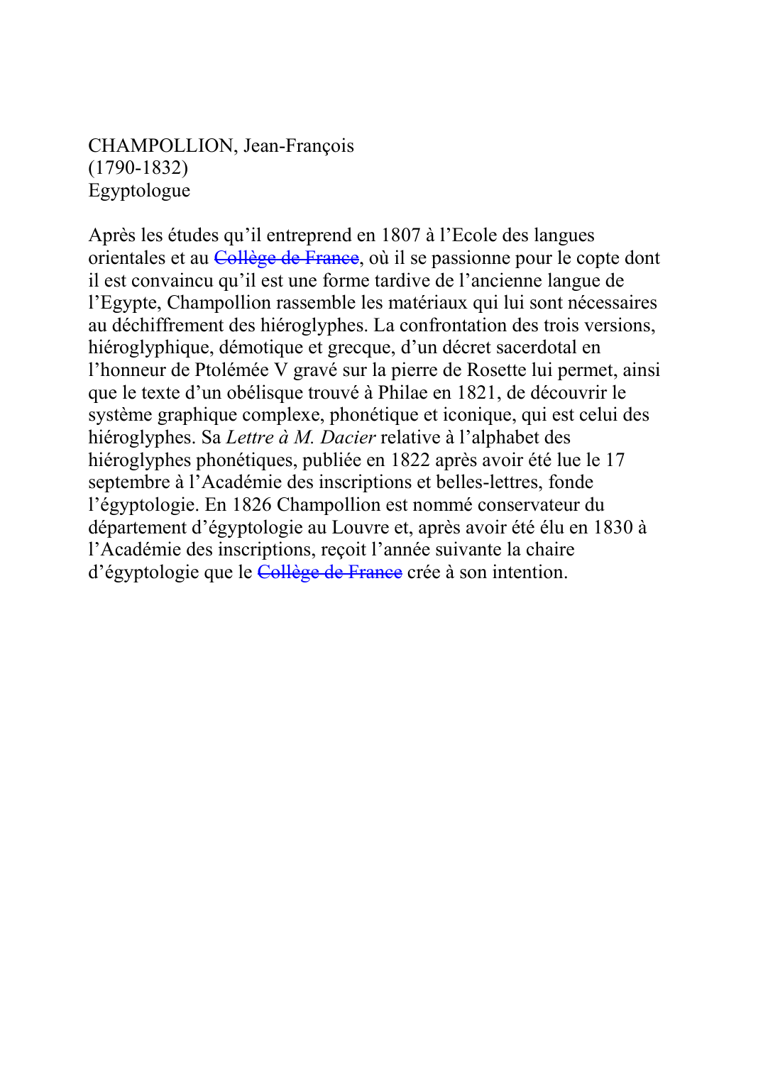 Prévisualisation du document CHAMPOLLION, Jean-François (1790-1832) Egyptologue  Après les études qu'il entreprend