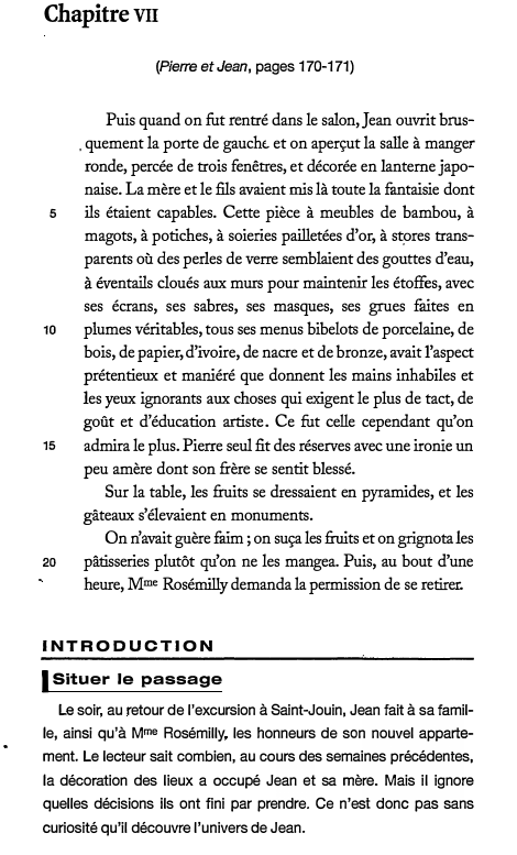 Prévisualisation du document Chapitre vu
(Pierre et Jean, pages 170-171)

s

10

15

20

Puis quand on fut rentré dans le salon,Jean ouvrit...