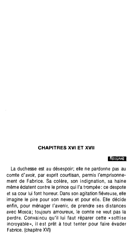 Prévisualisation du document ·

CHAPITRES XVI ET XVII

l;i=f..1H&li
La duchesse est au désespoir; elle ne pardonne pas au
comte d'avoir, par esprit...