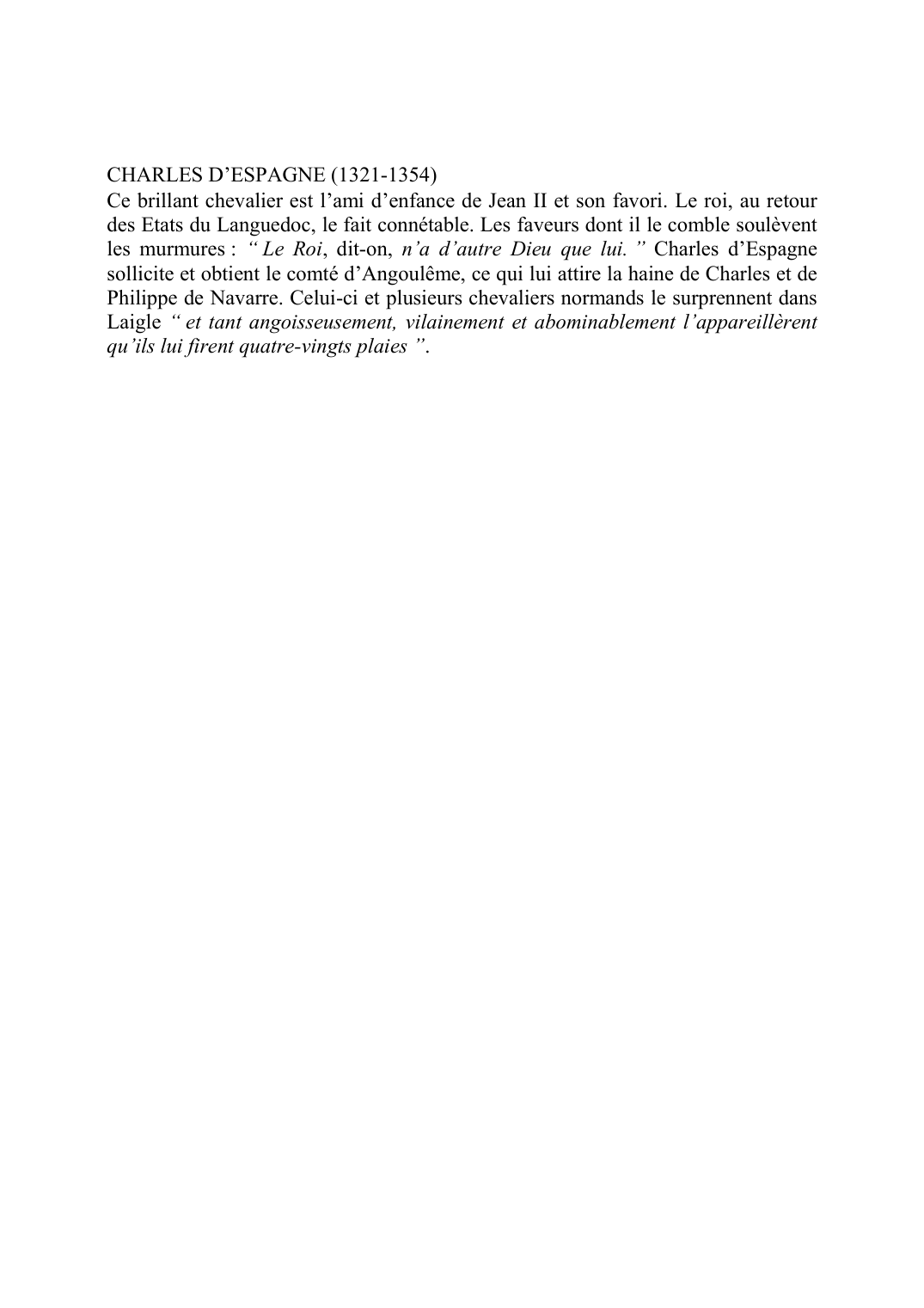 Prévisualisation du document CHARLES D'ESPAGNE (1321-1354)Ce brillant chevalier est l'ami d'enfance de Jean II et son favori.