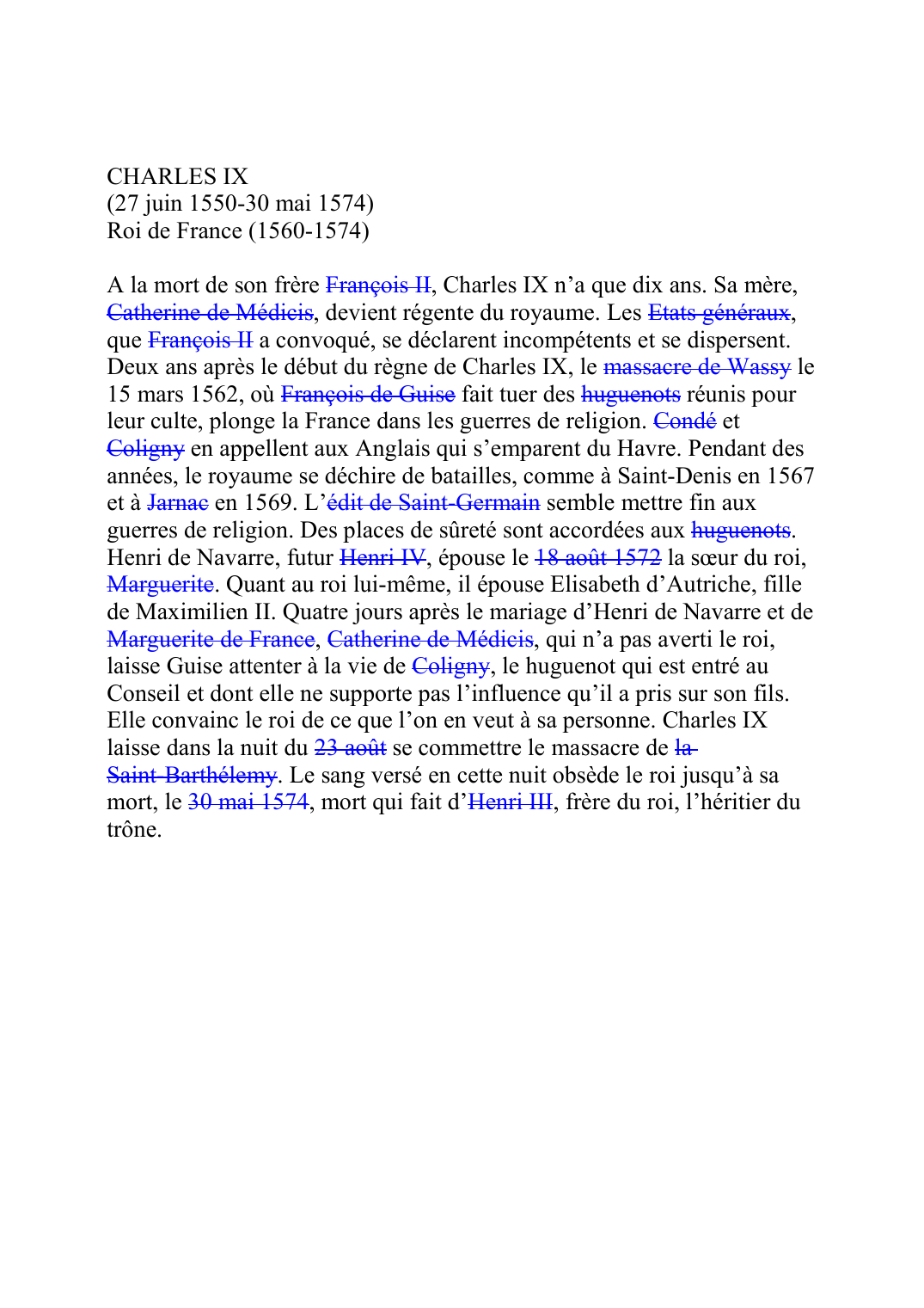 Prévisualisation du document CHARLES IX (27 juin 1550-30 mai 1574) Roi de France (1560-1574)  A la mort de son frère François IIF101C, Charles IX n'a que dix ans.