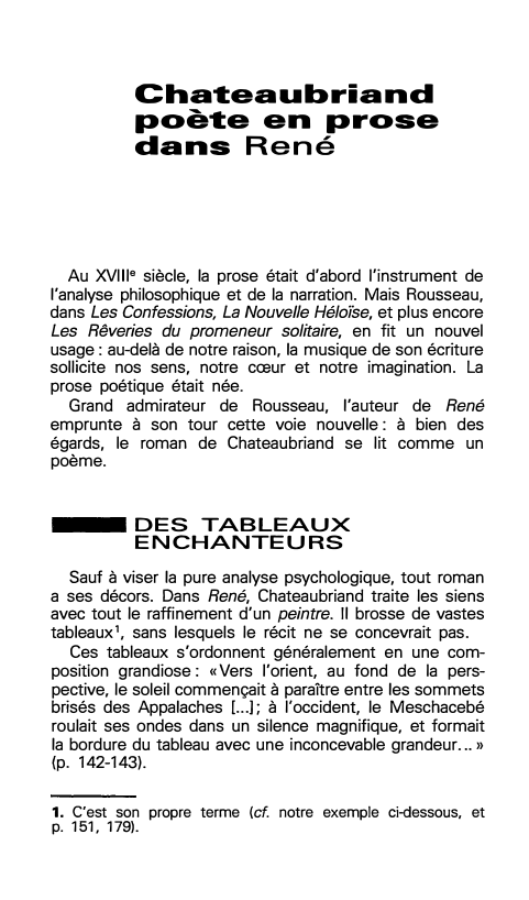 Prévisualisation du document Chateaubriand
poète en prose
dans René

Au XVlll0 siècle, la prose était d'abord l'instrument de
l'analyse philosophique et de la...