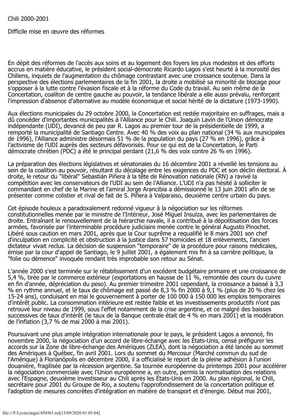 Prévisualisation du document Chili 2000-2001
Difficile mise en œuvre des réformes

En dépit des réformes de l'accès aux soins et au logement des...
