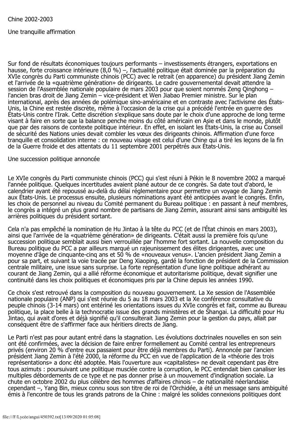 Prévisualisation du document Chine 2002-2003
Une tranquille affirmation

Sur fond de résultats économiques toujours performants – investissements étrangers, exportations en
hausse, forte croissance...