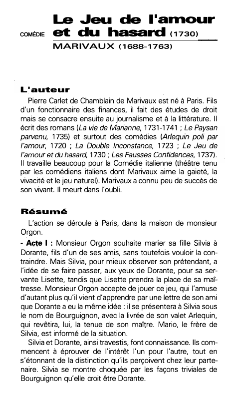 Prévisualisation du document coMÉDIE

Le Jeu de l 1 amour
et du hasard 
MARIVAUX (1688-1763)

L'auteur
Pierre Carlet de Chamblain de Marivaux est...