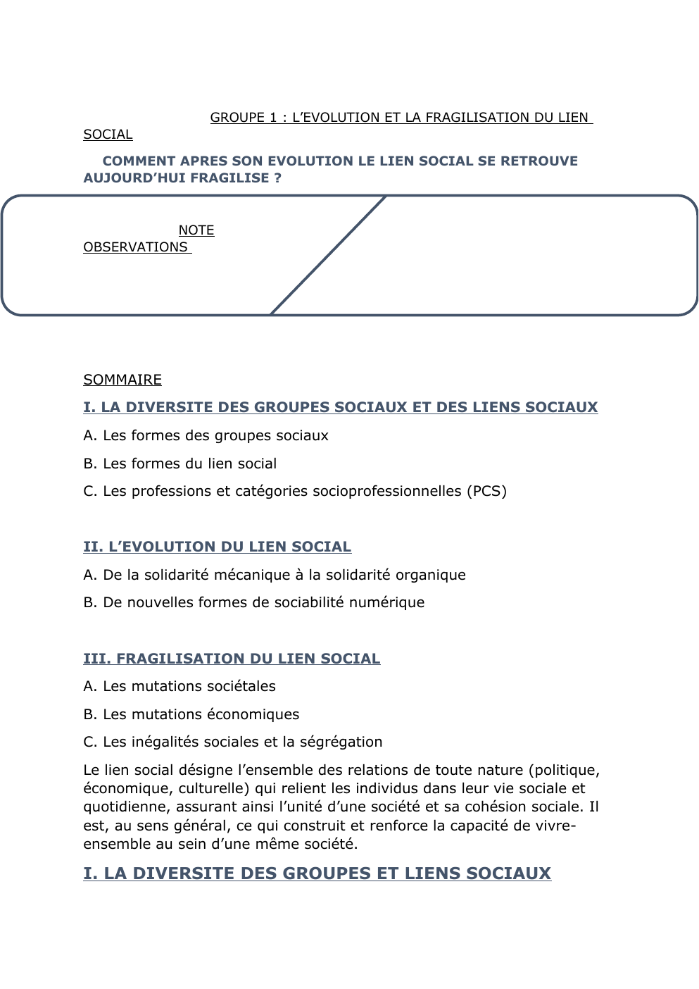 Prévisualisation du document COMMENT APRES SON EVOLUTION LE LIEN SOCIAL SE RETROUVE AUJOURD’HUI FRAGILISE ?