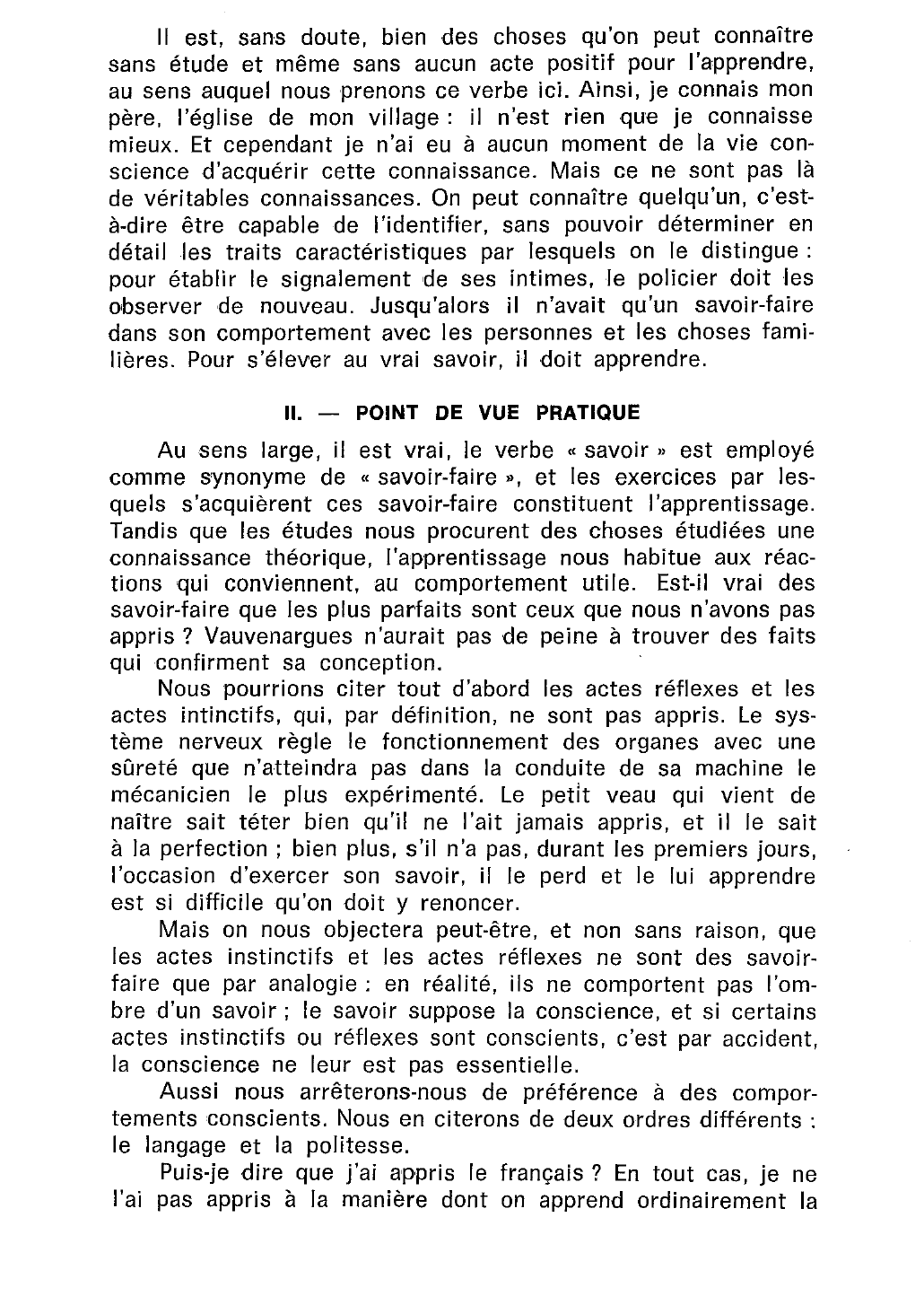 Prévisualisation du document Comment comprenez-vous ce mot de Vauvenargues : « Les choses qu'on sait le mieux sont celles qu'on n'a jamais apprises », et qu'en pensez-vous ?