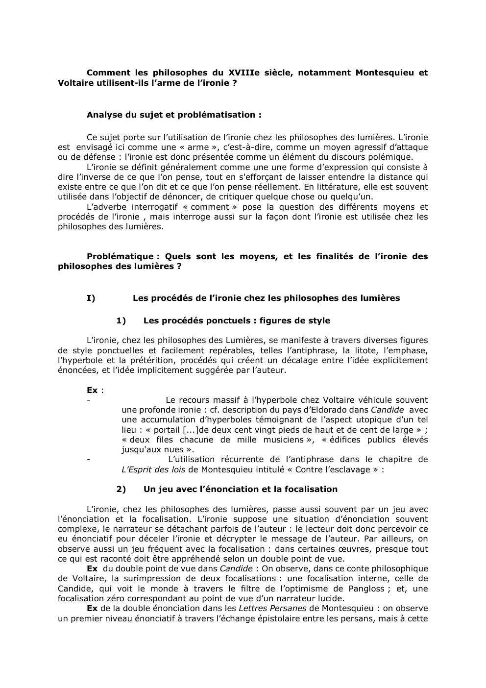 Prévisualisation du document Comment les philosophes du XVIIIe siècle, notamment Montesquieu et
Voltaire utilisent-ils l’arme de l’ironie ?

Analyse du sujet et problématisation...