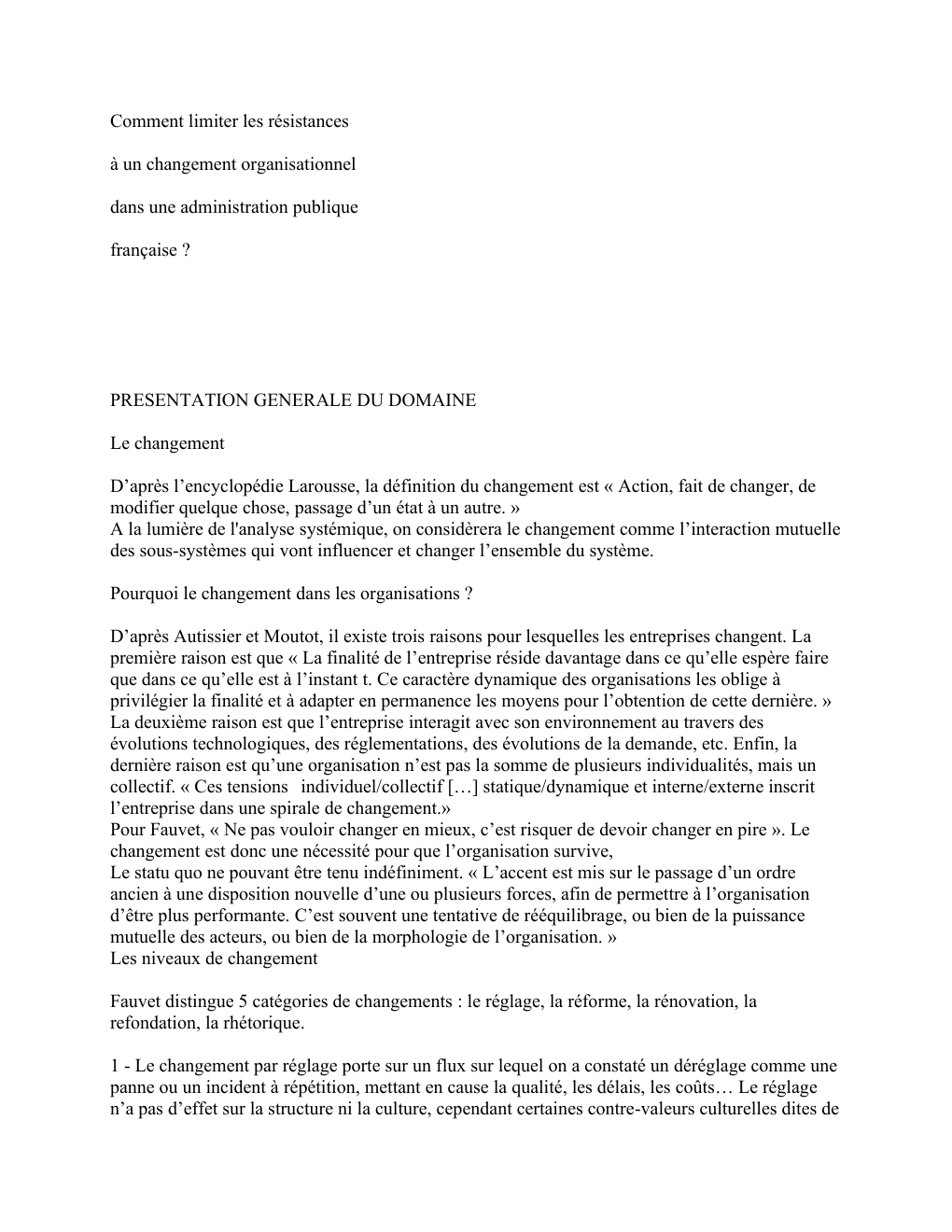 Prévisualisation du document Comment limiter les résistances à un changement organisationnel dans une administration publique française ?
