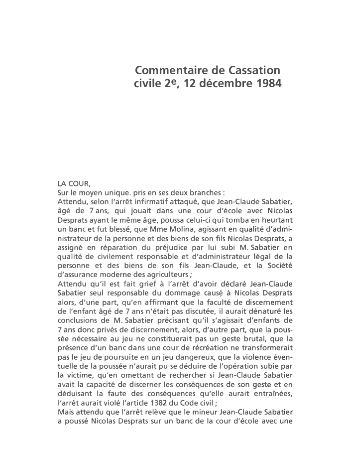 Prévisualisation du document Commentaire de Cassation
civile 2e, 12 décembre 1984

LA COUR,
Sur le moyen unique. pris en ses deux branches :...