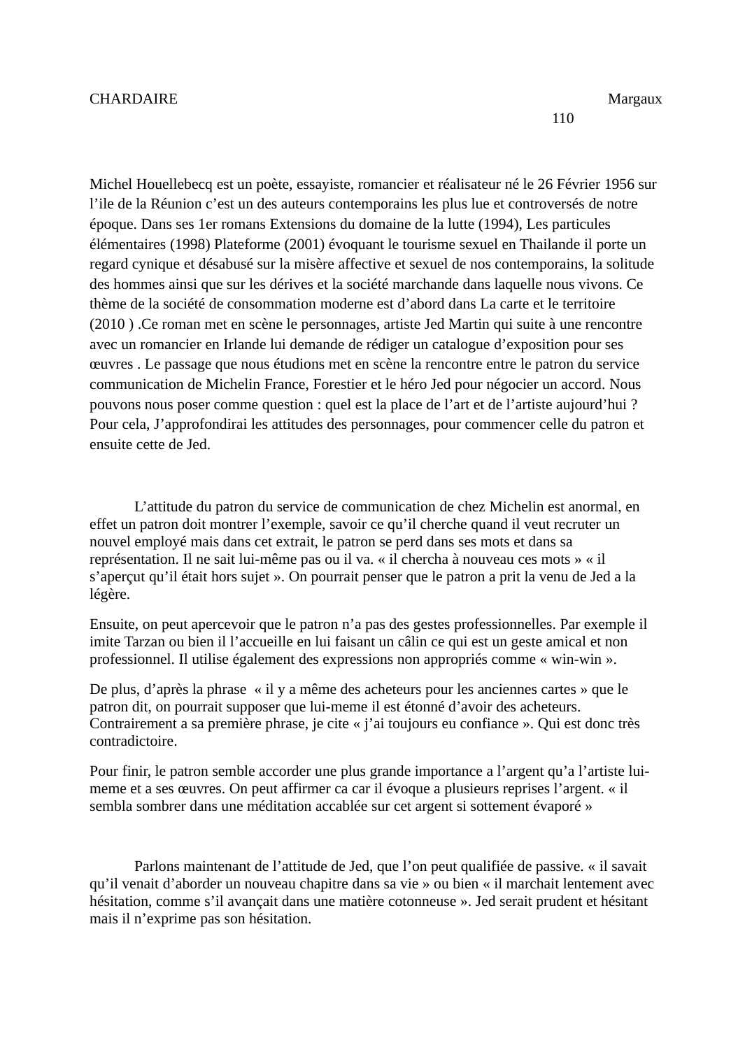 Prévisualisation du document Commentaire Houellebecq: : quel est la place de l’art et de l’artiste aujourd’hui ?