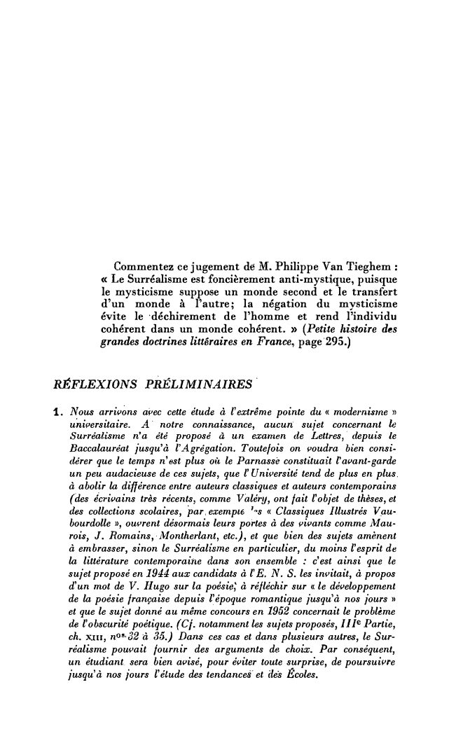 Prévisualisation du document Commentez ce jugement dé M. Philippe Van Tieghem :
« Le Surréalisme est foncièrement anti-mystique, puisque
le mysticisme suppose un...