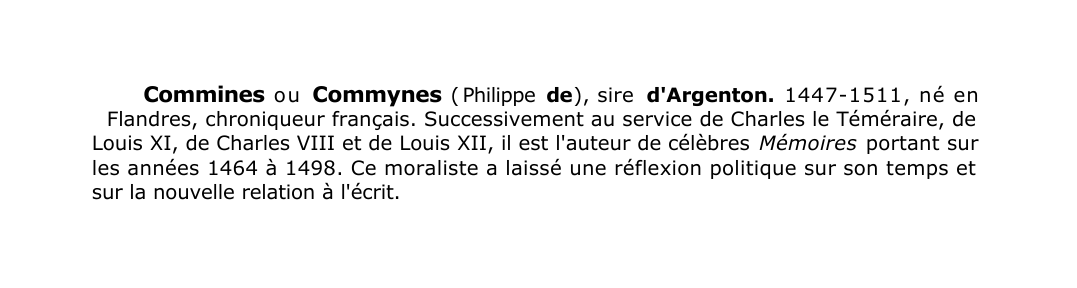 Prévisualisation du document Commines o u Commynes ( Philippe de ), sire d'Argenton.