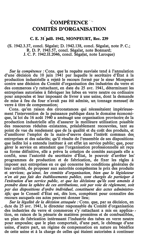 Prévisualisation du document COMPÉTENCE, COMITÉS D'ORGANISATION C. E. 31 juill. 1942, MONPEURT, Rec. 239