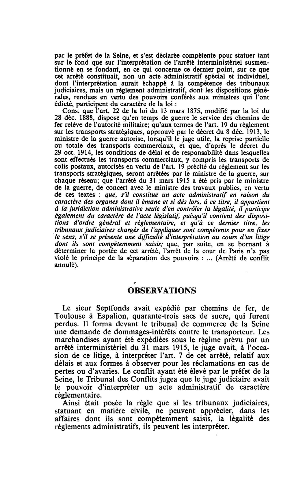 Prévisualisation du document COMPÉTENCE- INTERPRÉTATION DES ACTES ADMINISTRATIFS T. C. 16 juin 1923, SEPTFONDS, Rec. 498 (S. 1923.3.49, note Hauriou; D. 1924.3.41, concl. Matter) - Commentaire