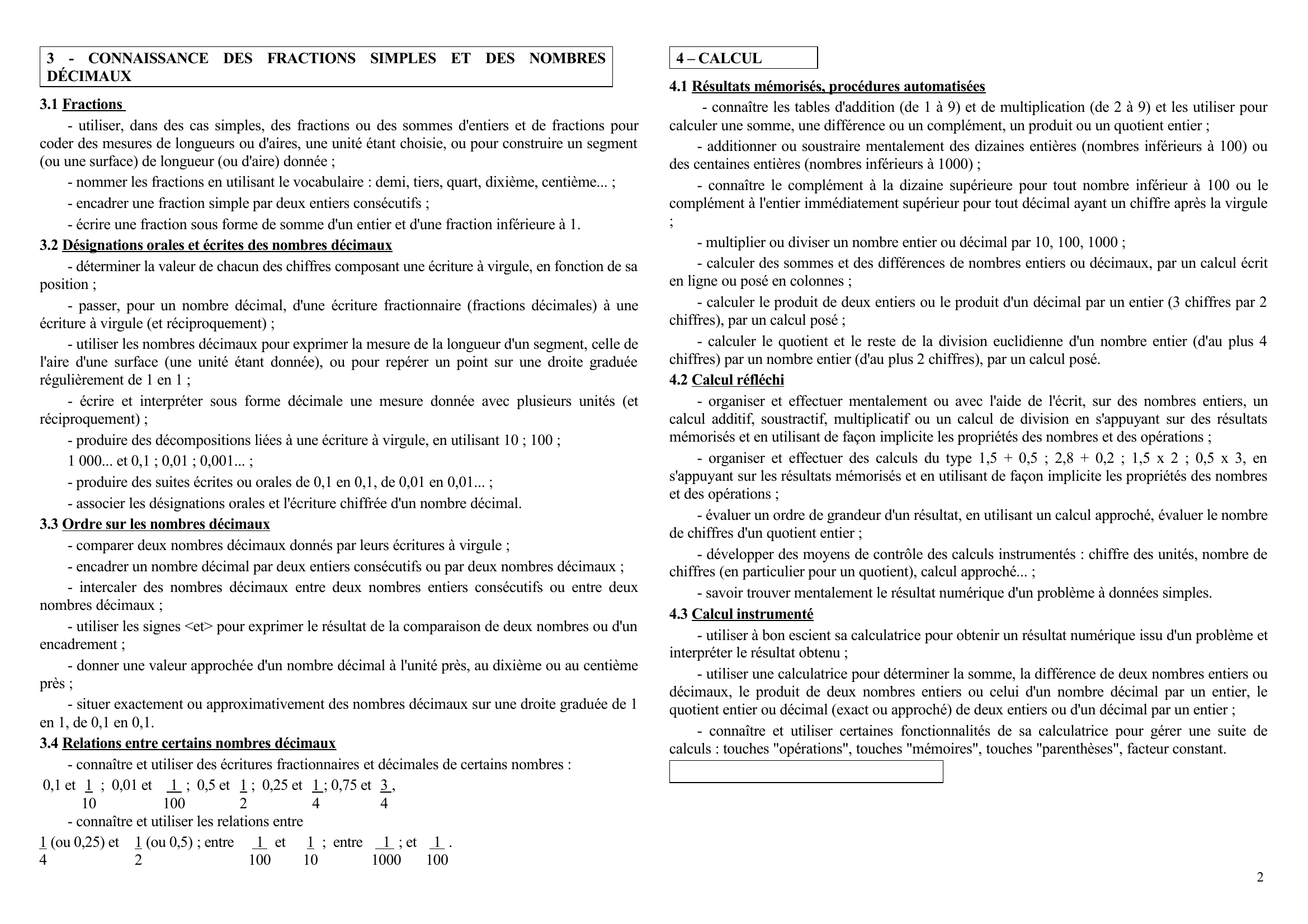 Prévisualisation du document COMPÉTENCES DEVANT ÊTRE MAÎTRISÉES EN FIN DE CYCLE 3

MATHEMATIQUES
Compétences transversales