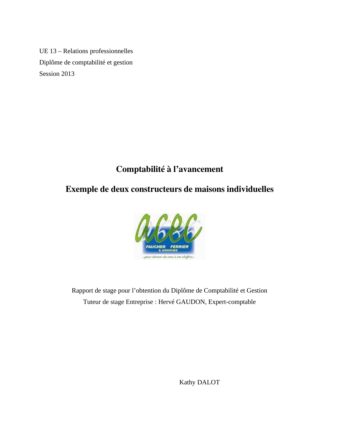 Prévisualisation du document Comptabilité à l&#8217;avancement : Exemple de deux constructeurs de maisons individuelles