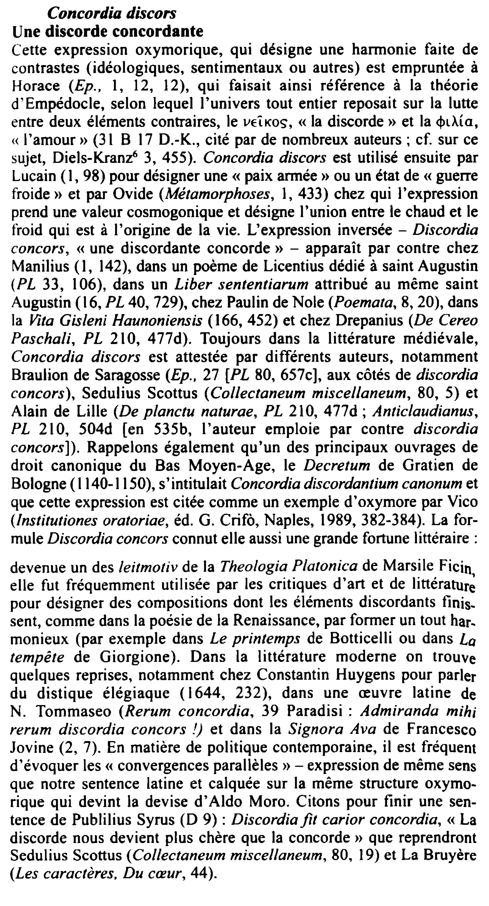 Prévisualisation du document Concordia discors
Une discorde concordante

Cette expression oxymorique, qui désigne une hht111onie faite de
contrastes (idéologiques, sentimentaux ou autres) est...